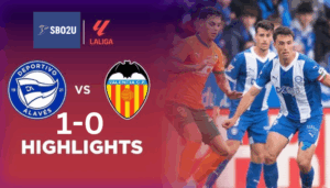 ไฮไลท์ฟุตบอล อลาเบส พบ บาเลนเซีย ลาลีกา สเปน 2024 25