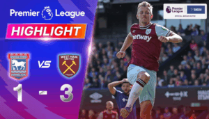 ไฮไลท์ฟุตบอล อิปสวิช ทาวน์ พบ เวสต์แฮม พรีเมียร์ลีก 2024 25