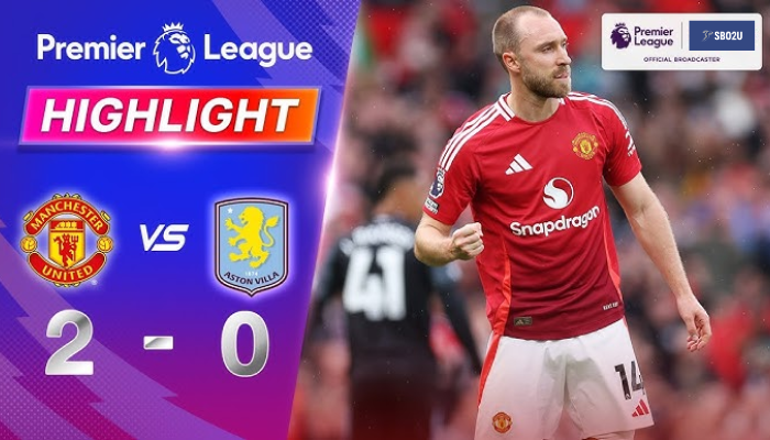 คลิปไฮไลท์ แมนยูไนเต็ด - แอสตัน วิลล่า 25/05/25 5 ไฮไลท์ฟุตบอล แมนยูไนเต็ด พบ แอสตัน วิลล่า พรีเมียร์ลีก 2024 25