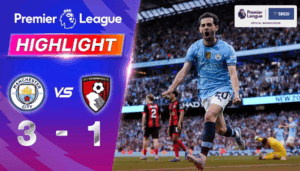 ไฮไลท์ฟุตบอล แมนเชสเตอร์ ซิตี้ พบ บอร์นมัธ พรีเมียร์ลีก 2024 25