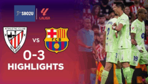 ไฮไลท์ฟุตบอล แอธเลติก บิลเบา พบ บาร์เซโลน่า ลาลีกา สเปน 2024 25