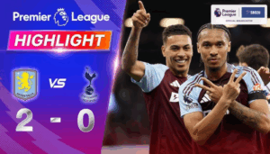 ไฮไลท์ฟุตบอล แอสตัน วิลล่า พบ สเปอร์ส พรีเมียร์ลีก 2024 25