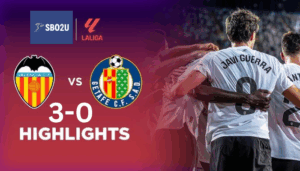 ไฮไลท์ฟุตบอล บาเลนเซีย พบ เกตาเฟ่ ลาลีกา สเปน 25 26